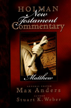 [Holman New Testament Commentary 01] • Matthew